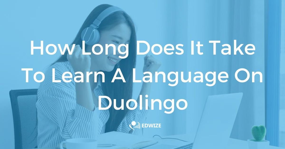 How Long Does It Take To Learn A Language On Duolingo