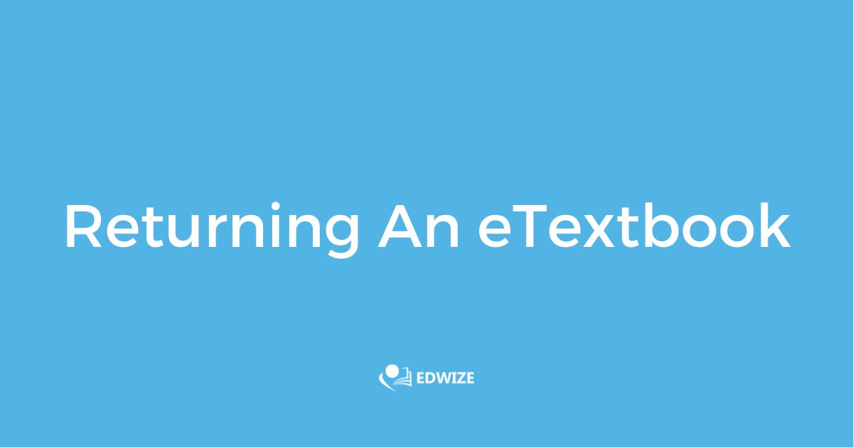 How To Return A Chegg Book (Complete Guide) 9 Returning An eTextbook