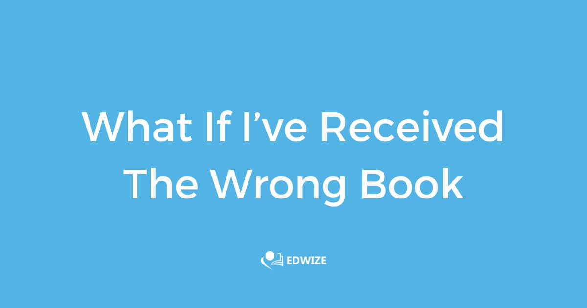 How To Return A Chegg Book (Complete Guide) 1 What If I’ve Received The Wrong Book